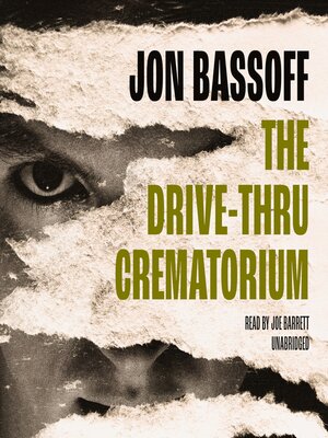cover image of The Drive-Thru Crematorium